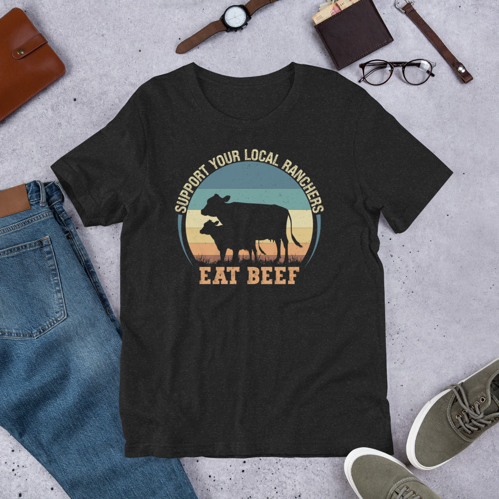 Support your local rancher t-shirt