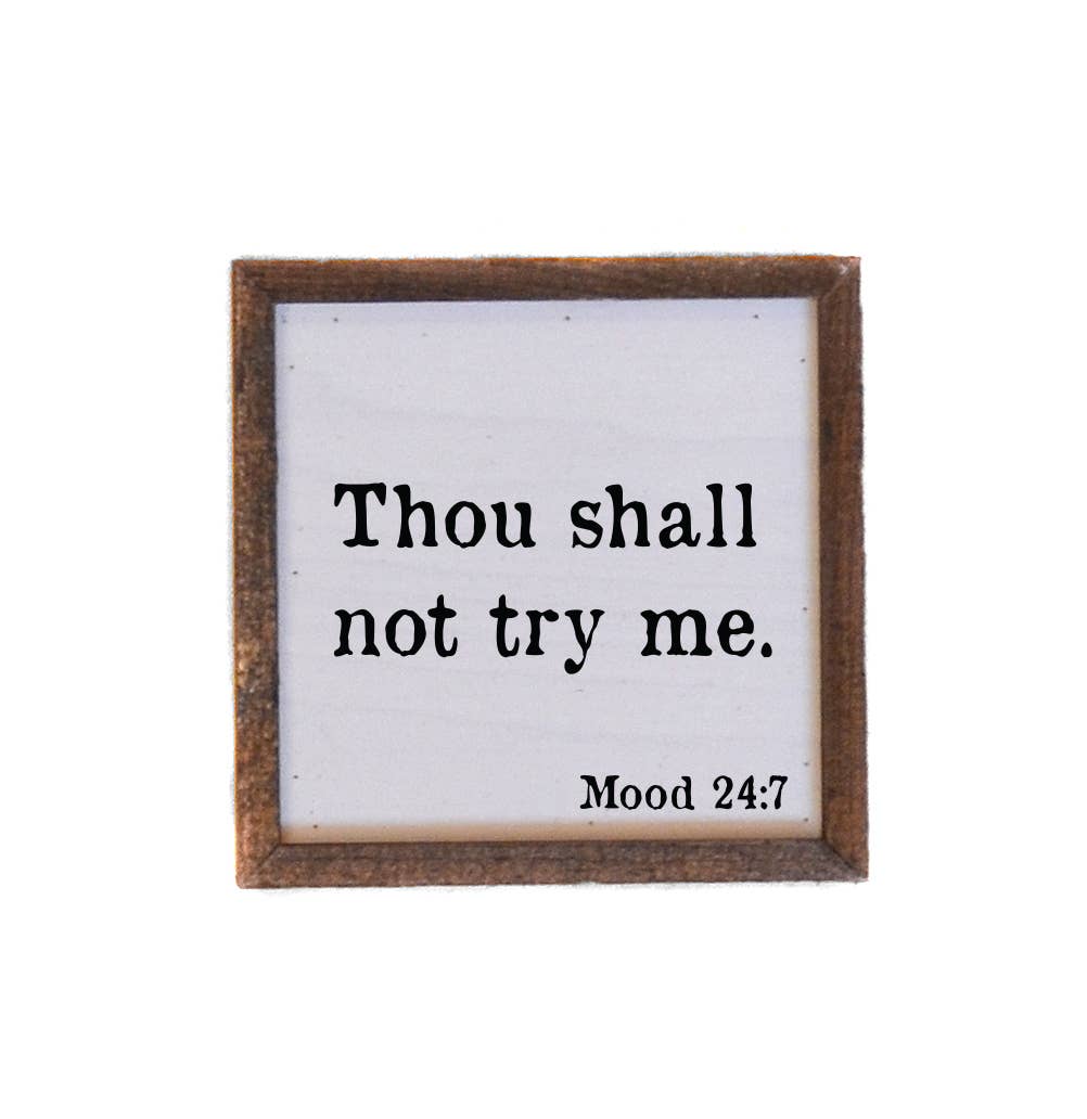 Thou Shall Not Try Me