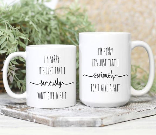 I DONT GIVE A SH*T MUG