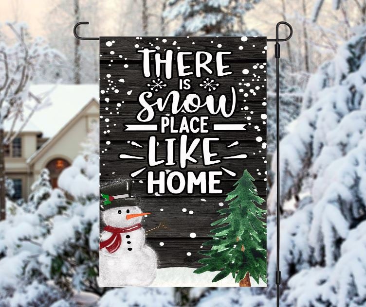 THERE IS SNOW PLACE LIKE HOME CHRISTMAS FLAG