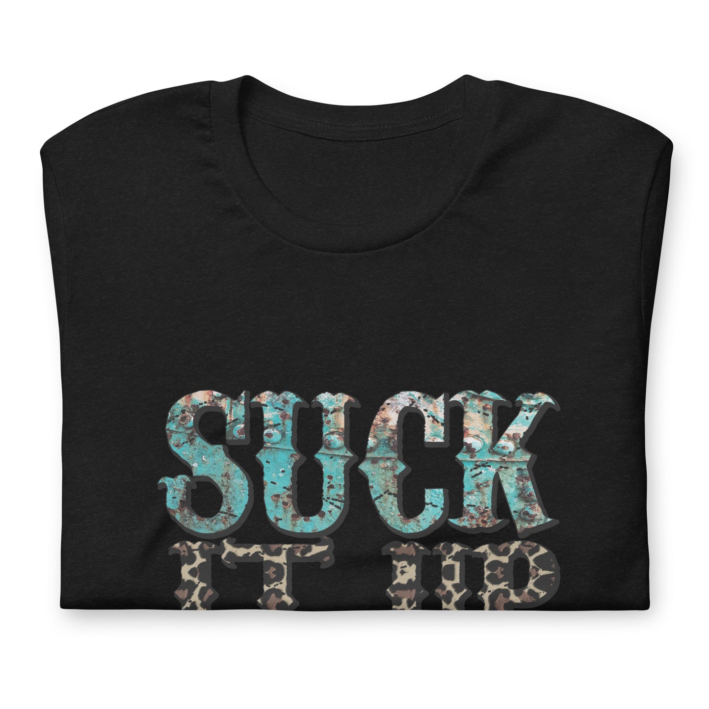 Suck It Up Buttercup Unisex T-shirt