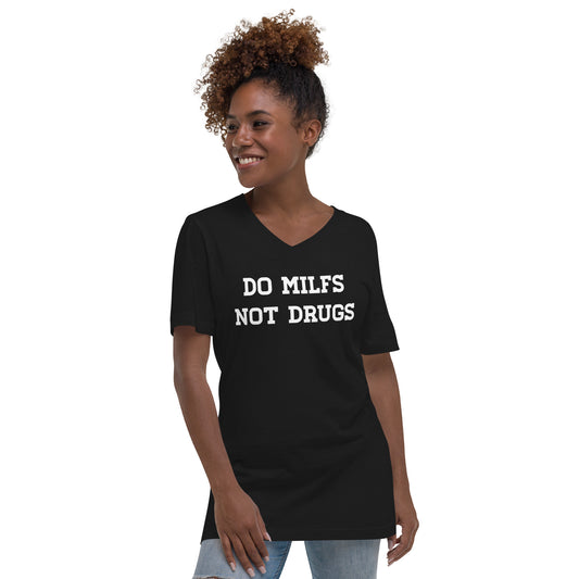 DO MILFS NOT DRUGS TSHIRT